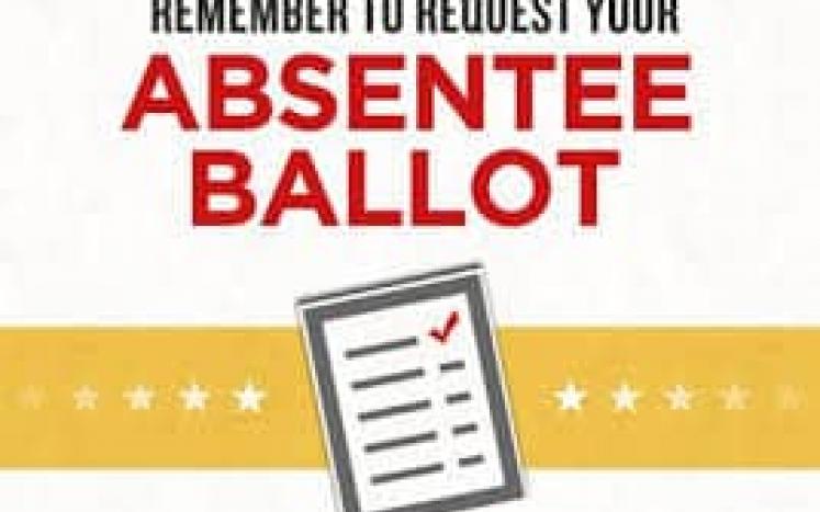 Remember to request your absentee ballot